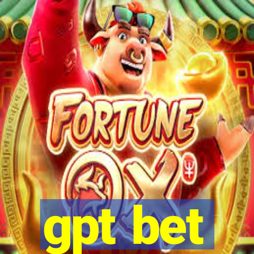 gpt bet